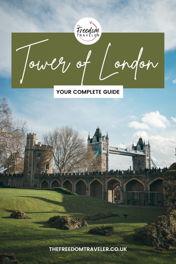Tower of London: A Guide to Visiting This Iconic Landmark